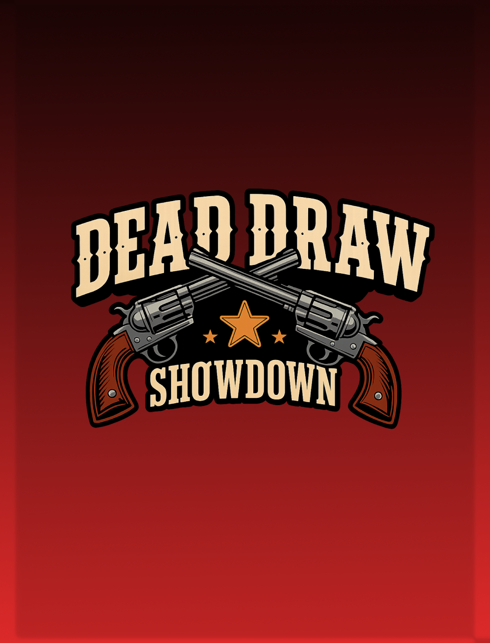 Dead Draw Showdown